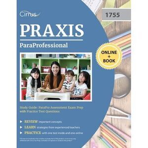 ParaProfessional Study Guide: ParaPro Assessment Exam Prep with Practice Test Qu